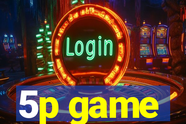 5p game